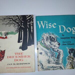 2 HC Weekly Reader KIds Books: "Wise Dog" & "The December Dog"-Fair/Poor